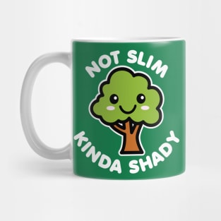 Not Slim Kinda Shady Mug